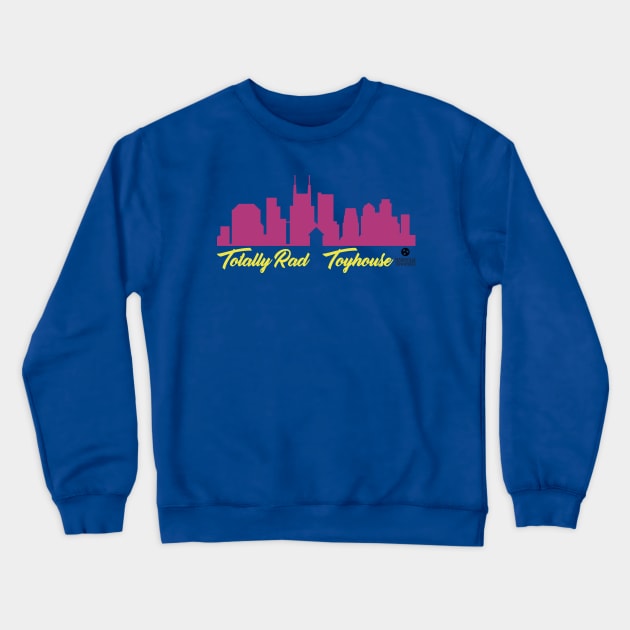 Totally Rad Toyhouse Skyline! Crewneck Sweatshirt by Totally Rad Toyhouse